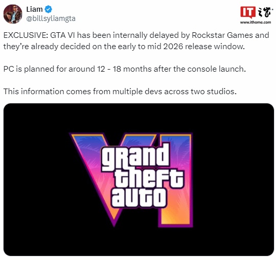 消息称《GTA6》游戏延期至 2026 年发售，PC 版至少再晚一年