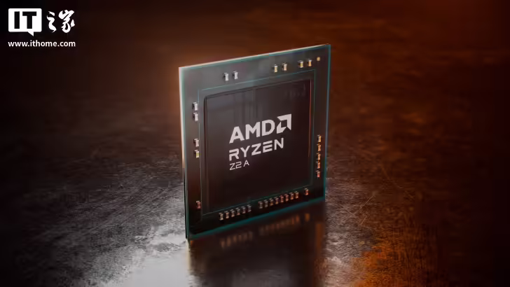 AMD 扩充掌机芯片版图：推出 Ryzen Z2 A 与 Ryzen AI Z2 Extreme 芯片