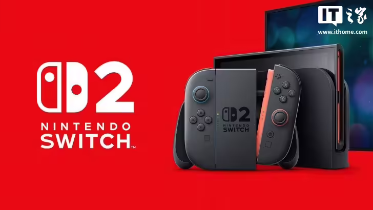 任天堂：Switch 2 发售 4 天后全球销量突破 350 万台，创公司主机销售速度纪录 ...